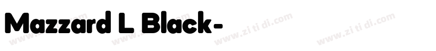 Mazzard L Black字体转换 Mazzard L Black字体转换